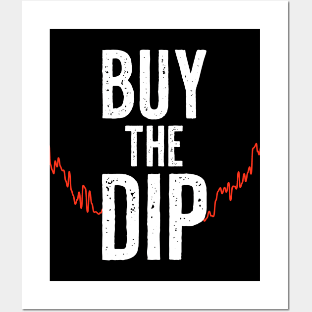 Buy the Dip Wall Art by tommartinart